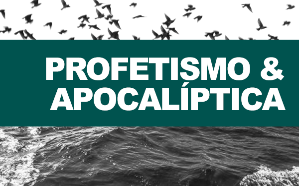 Baixe aqui: Profetismo & Apocalíptica (textos)