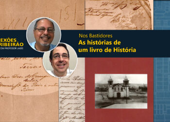 Nos Bastidores | As histórias de um livro de História
