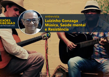 Luizinho Gonzaga | Música, Saúde mental e Resistência