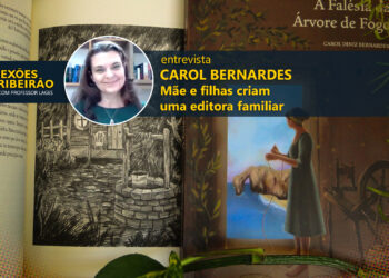 Carol Bernardes | Mãe e filhas criam uma editora familiar