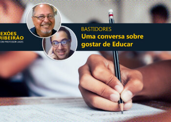 BASTIDORES | Uma conversa sobre gostar de Educar