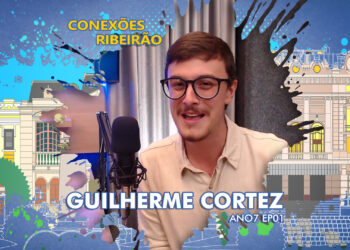 Guilherme Cortez no Conexões Ribeirão | Ano 07 Ep 01