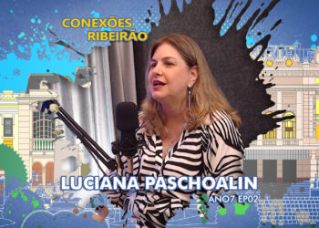 Luciana Paschoalin no Conexões Ribeirão | ANO7 EP02