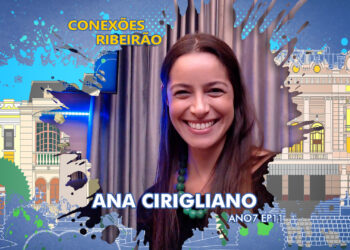 Ana Cirigliano no Conexões Ribeirão | ANO7 EP11