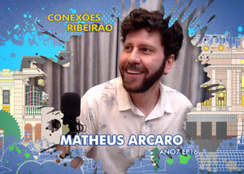 Matheus Arcaro no Conexões Ribeirão | ANO7 EP16