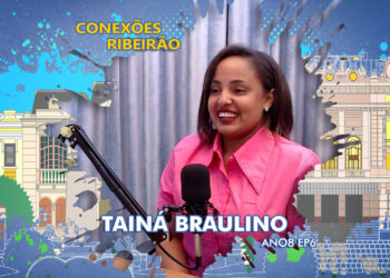 Tainá Braulino no Conexões Ribeirão  | ANO8 EP6