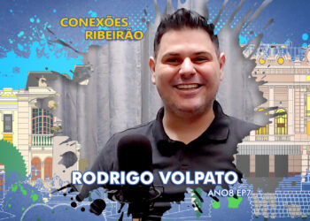 Rodrigo Volpato no Conexões Ribeirão | ANO8 EP7