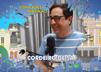 Cordeiro de Sá no Conexões Ribeirão | ANO8 EP13